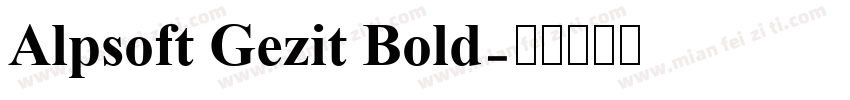Alpsoft Gezit Bold字体转换
